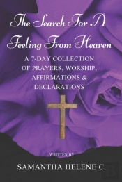 The Search For A Feeling From Heaven