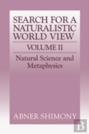 The Search For A Naturalistic World View: Volume 2