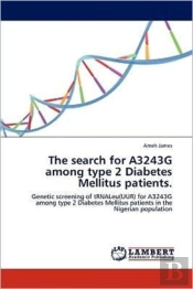 The Search For A3243g Among Type 2 Diabetes Mellitus Patients.