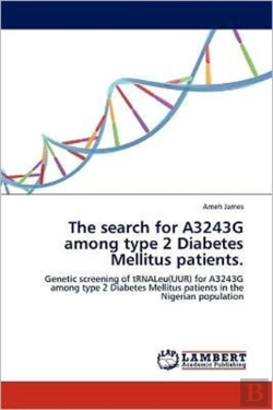 Bertrand.pt - The Search For A3243g Among Type 2 Diabetes Mellitus Patients.