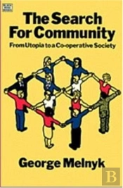 The Search For Community - From Utopia To A Co-Operative Society