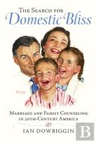 The Search For Domestic Bliss