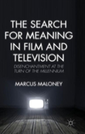 The Search For Meaning In Film And Television