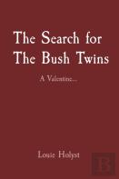 The Search For The Bush Twins