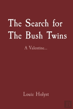 Bertrand.pt - The Search For The Bush Twins