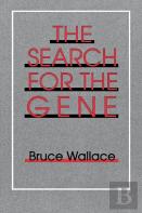 The Search For The Gene