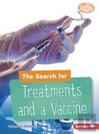 The Search For Treatments And A Vaccine