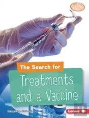 The Search For Treatments And A Vaccine