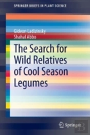 The Search For Wild Relatives Of Cool Season Legumes