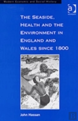 Bertrand.pt - The Seaside, Health And The Environment In England And Wales Since 1800
