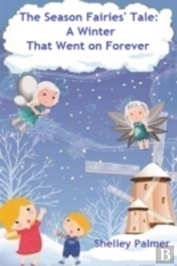 Bertrand.pt - The Season Fairies' Tale: A Winter That Went On Forever