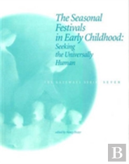 The Seasonal Festivals In Early Childhood