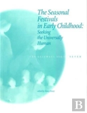 The Seasonal Festivals In Early Childhood