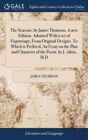 The Seasons, By James Thomson. A New Edi
