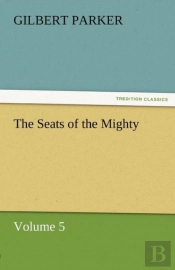 The Seats Of The Mighty, Volume 5