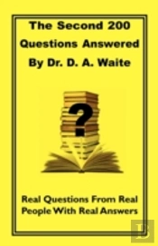 The Second 200 Questions Answered