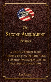 The Second Amendment Primer