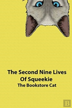 Bertrand.pt - The Second And Third Nine Lives Of Squeekie The Bookstore Cat