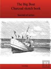 The Second Big Boat Charcoal Sketch Book Series