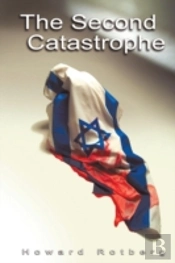 The Second Catastrophe: A Novel About A Book And Its Author