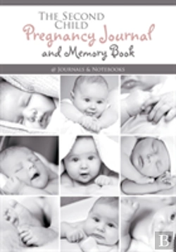 Bertrand.pt - The Second Child Pregnancy Journal And Memory Book