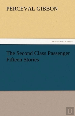 Bertrand.pt - The Second Class Passenger Fifteen Stories