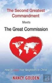The Second Greatest Commandment Meets The Great Commission
