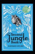 The Second Jungle Book Annotated