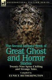 The Second Leonaur Book Of Great Ghost And Horror Stories