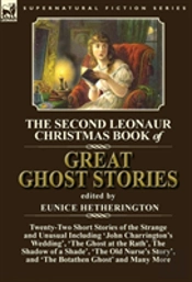 The Second Leonaur Christmas Book Of Great Ghost Stories