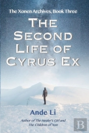 The Second Life Of Cyrus Ex