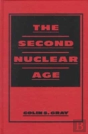The Second Nuclear Age