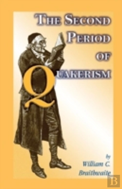 Bertrand.pt - The Second Period Of Quakerism