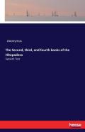 The Second, Third, And Fourth Books Of The Hitopadesa