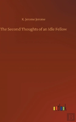 Bertrand.pt - The Second Thoughts Of An Idle Fellow