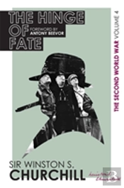 The Second World War: The Hinge Of Fate