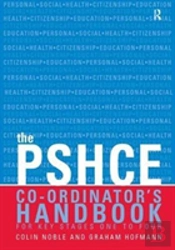 The Secondary Pshe Co-Ordinator'S Handbook