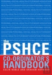 The Secondary Pshe Co-Ordinator'S Handbook