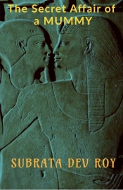 The Secret Affair Of A Mummy