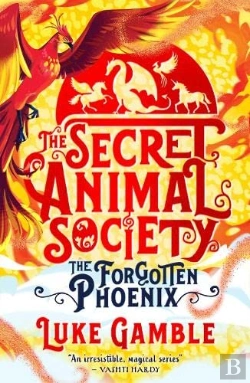 Bertrand.pt - The Secret Animal Society - The Forgotten Phoenix