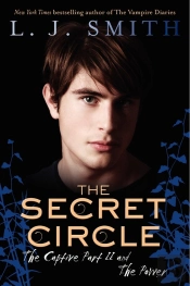 The Secret Circle: The Captive Part Ii And The Power