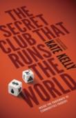 The Secret Club That Runs The World