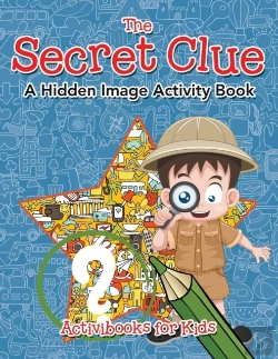 Bertrand.pt - The Secret Clue The Hidden Image Activity Book