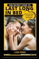 The Secret Code To Last Long In Bed