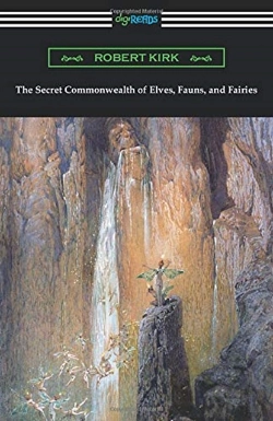 Bertrand.pt - The Secret Commonwealth Of Elves, Fauns,
