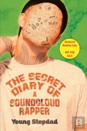 The Secret Diary Of A Soundcloud Rapper