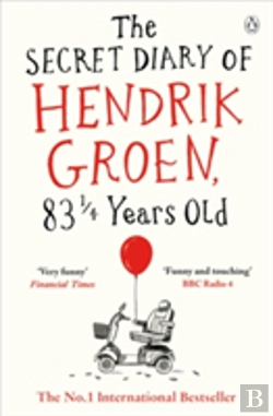 Bertrand.pt - The Secret Diary Of Hendrik Groen, 83â¼ Years Old
