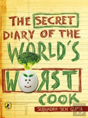 The Secret Diary Of The World'S Worst Cook