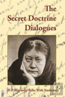 The Secret Doctrine Dialogues