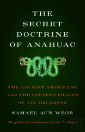 The Secret Doctrine Of Anahuac